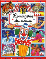 L Imagerie du cirque Cartonne de stephanie redoules auteur isabella misso illustrations colette hus-david illustrations.jpg